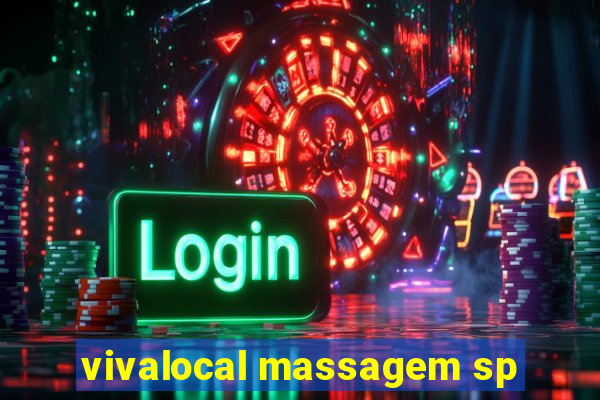 vivalocal massagem sp